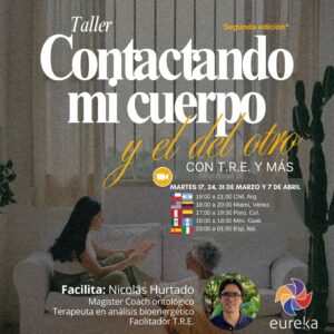 Taller: CONTACTANDO MI CUERPO Y EL DEL OTRO con T.R.E. y más (Segunda edición*)